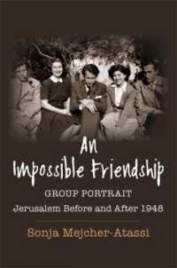 An Impossible Friendship : Group Portrait, Jerusalem before and after 1948 (Religion, Culture, and Public Life)