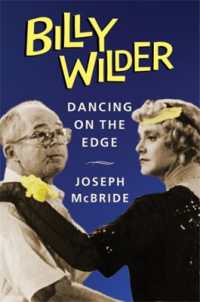 ビリー・ワイルダー：尖端で踊る<br>Billy Wilder : Dancing on the Edge (Film and Culture Series)