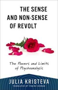 クリステヴァ著／反乱の意味と無意味：精神分析と力と限界（英訳）<br>The Sense and Non-Sense of Revolt : The Powers and Limits of Psychoanalysis (European Perspectives: a Series in Social Thought and Cultural Criticism)