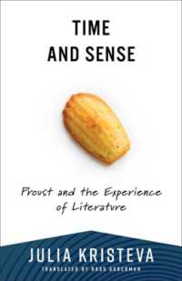 クリステヴァ『プルースト：感じられる時』（英訳）<br>Time and Sense : Proust and the Experience of Literature (European Perspectives: A Series in Social Thought and Cultural Criticism)