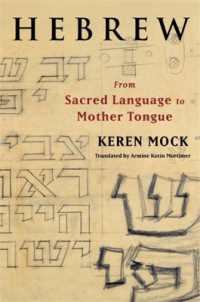 Hebrew : From Sacred Language to Mother Tongue (European Perspectives: A Series in Social Thought and Cultural Criticism)