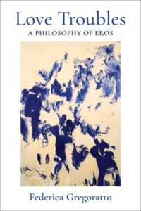 性愛の哲学<br>Love Troubles : A Philosophy of Eros (New Directions in Critical Theory)
