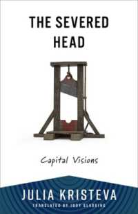 クリステヴァ『斬首の光景』（英訳）<br>The Severed Head : Capital Visions (European Perspectives: A Series in Social Thought and Cultural Criticism)