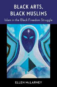 Black Arts, Black Muslims : Islam in the Black Freedom Struggle (Black Lives in the Diaspora: Past / Present / Future)