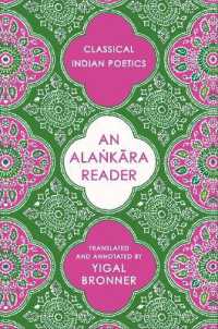 An Alaṅkāra Reader : Classical Indian Poetics (Historical Sourcebooks in Classical Indian Thought)