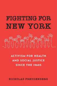 Fighting for New York : Activism for Health and Social Justice since the 1960s