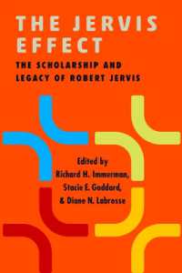 The Jervis Effect : The Scholarship and Legacy of Robert Jervis