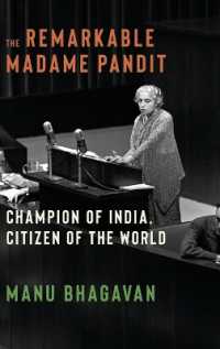 The Remarkable Madame Pandit : Champion of India, Citizen of the World