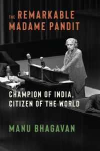 The Remarkable Madame Pandit : Champion of India, Citizen of the World