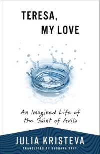 Teresa, My Love : An Imagined Life of the Saint of Avila