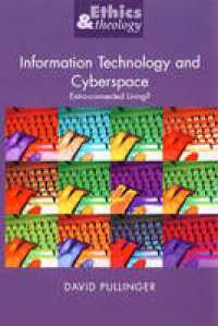 Information Technology and Cyberspace : Extra-connected Living? (Ethics & Theology)