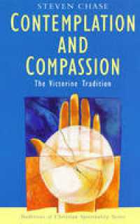 Contemplation and Compassion : The Victorine Tradition (Traditions of Christian Spirituality)