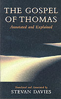 The Gospel of Thomas : Annotated and Explained