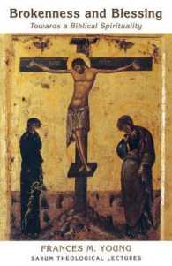 Brokenness and Blessing : Towards a Biblical Spirituality