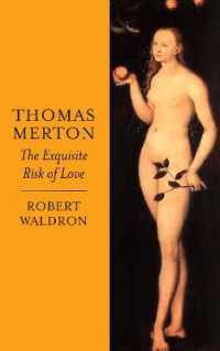 Thomas Merton: the Exquisite Risk of Love : The Chronicle of a Monastic Romance