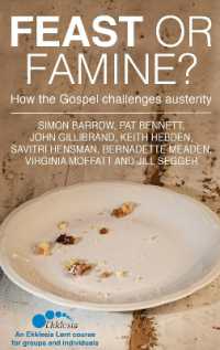 Feast or Famine : How the Gospel challenges austerity - an Ekklesia Lent course for groups and individuals