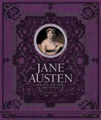 Ｊ．トッド著／ジェイン・オースティン：その生涯、時代とその小説<br>Jane Austen : Her Life, Her Times, Her Novels （NOV）