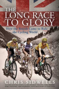 The Long Race to Glory : How the British Came to Rule the Cycling World