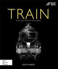 Train : The Evolution of Rail Travel