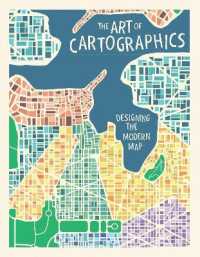 The Art of Cartographics : Designing the Modern Map
