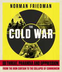 The Cold War : From the Iron Curtain to the Collapse of Communism