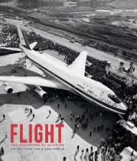 Flight : The Evolution of Aviation （Reprint）