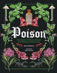 Poison : The History of Potions, Powders and Murderous Practitioners
