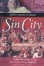 Sin City : London in Pursuit of Pleasure