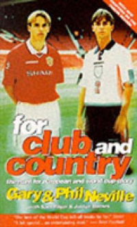 For Club and Country : The Hunt for European and World Cup Glory -- Paperback