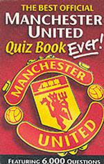 Best Official Manchaster United Quiz Book Ever