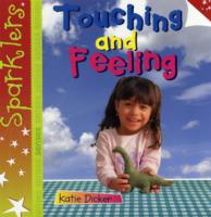 Touching and Feeling (Sparklers - Senses)