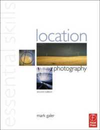 Location Photography : Essential Skills (Essential Skills Photography Series) （2ND）