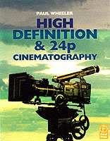 High Definition and 24P Cinematography