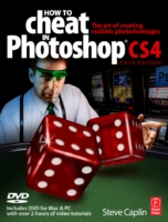 How to Cheat in Photoshop CS4 : The Art of Creating Photomontages （PAP/CDR）