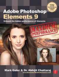 Adobe Photoshop Elements 9: Maximum Performance : Unleash the hidden performance of Elements