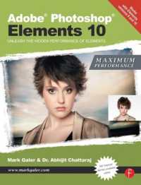 Adobe Photoshop Elements 10: Maximum Performance : Unleash the hidden performance of Elements