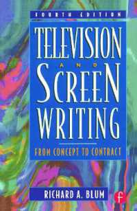 Television and Screen Writing : From Concept to Contract （4TH）