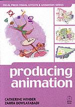Producing Animation (Focal Press Visual Effects and Animation Series.)