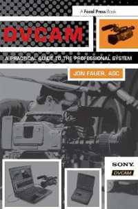 DVCAM : A Practical Guide to the Professional System