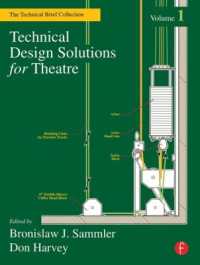 Technical Design Solutions for Theatre : The Technical Brief Collection Volume 1