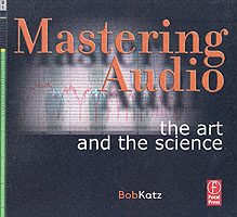 オーディオ技術と音楽<br>Mastering Audio : The Art and the Science