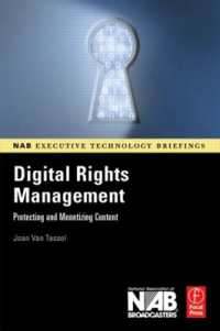 Digital Rights Management : Protecting and Monetizing Content