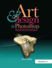 Art and Design in Photoshop : How to simulate just about anything from great works of art to urban graffiti