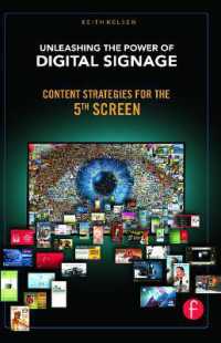 Unleashing the Power of Digital Signage : Content Strategies for the 5th Screen