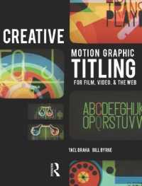 Creative Motion Graphic Titling for Film, Video, and the Web （PAP/DVDR）