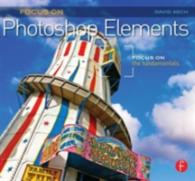 Focus on Photoshop Elements (Focus on)