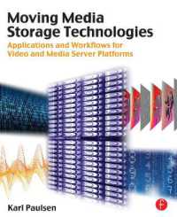 Moving Media Storage Technologies : Applications & Workflows for Video and Media Server Platforms