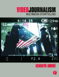 Videojournalism : Multimedia Storytelling