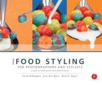 More Food Styling for Photographers & Stylists : A guide to creating your own appetizing art