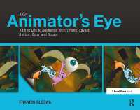 アニメーターの眼<br>The Animator's Eye : Adding Life to Animation with Timing, Layout, Design, Color and Sound